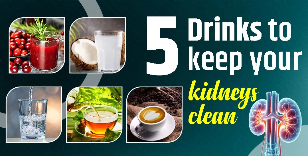 Top 5 Morning Drinks to Keep Your Kidneys Clean 